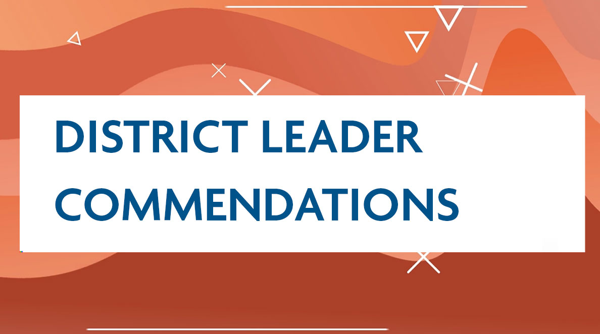 District Leader Commendations District Leader Commendations