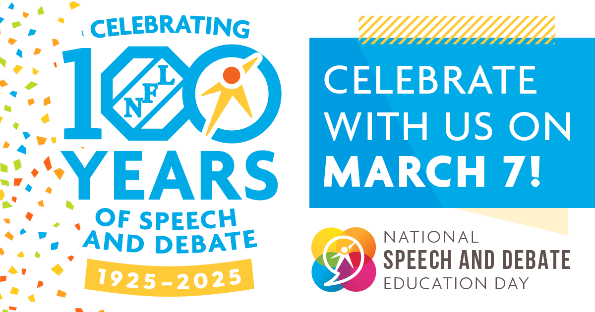 Celebrating 100 Years of Speech and Debate! Celebrate With US On March 7! Celebrating 100 Years of Speech and Debate! Celebrate With US On March 7!